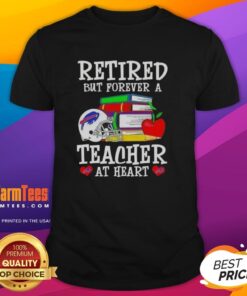 Awesome retired but forever a teacher at heart Buffalo Bills football t-shirt design featuring vibrant team colors.