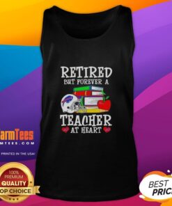 Awesome retired but forever a teacher at heart Buffalo Bills football tank top displayed on a wooden background.