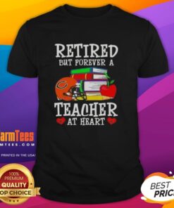 Awesome retired but forever a teacher at heart Chicago Bears football t-shirt featuring a bold design and vibrant colors.