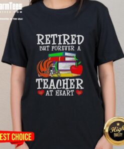 Alt Text: Awesome retired but forever a teacher at heart Cincinnati Bengals football ladies tee in vibrant colors.