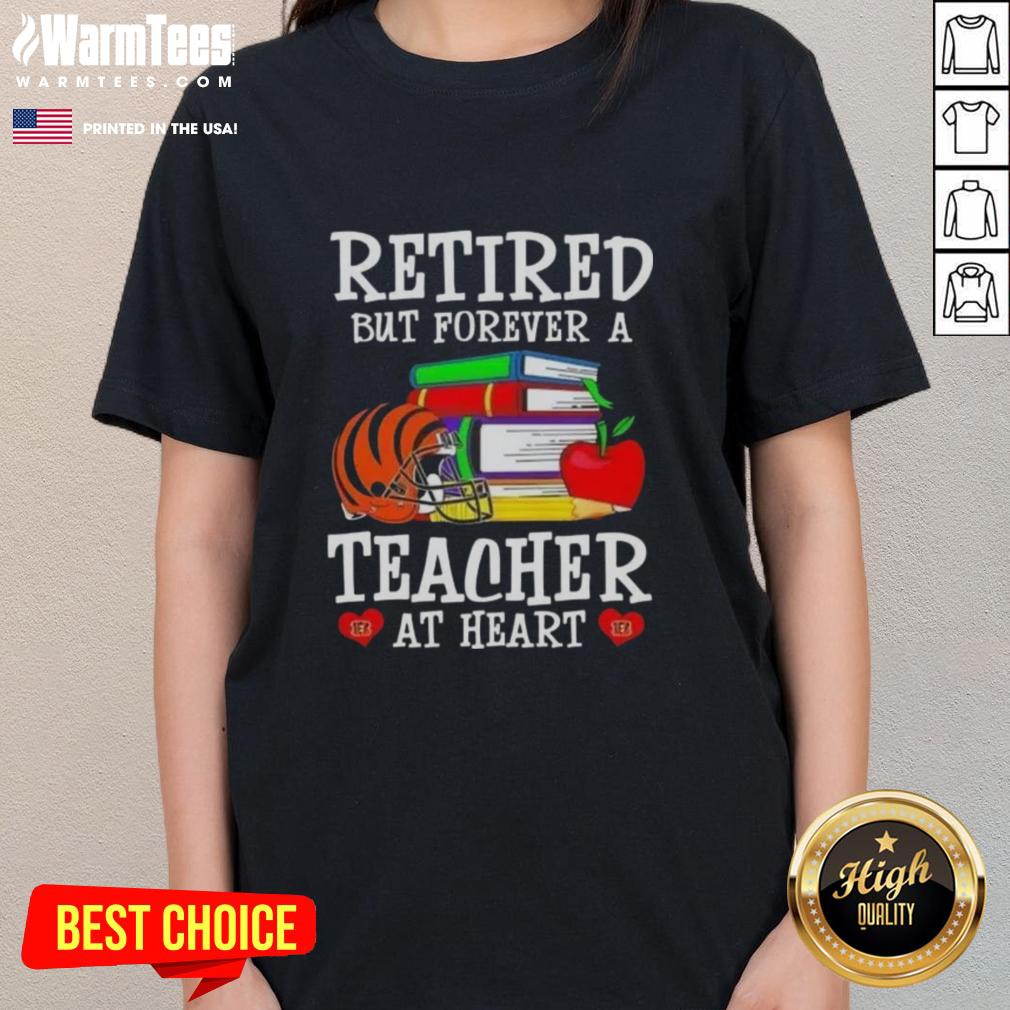 awesome-retired-but-forever-a-teacher-at-heart-cincinnati-bengals-football-ladies-tee Alt Text: Awesome retired but forever a teacher at heart Cincinnati Bengals football ladies tee in vibrant colors.