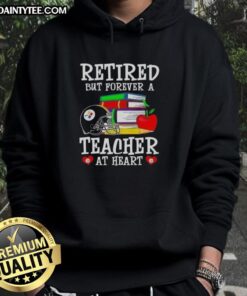 Awesome retired but forever a teacher at heart hoodie featuring Pittsburgh Steelers football design, perfect for fans.