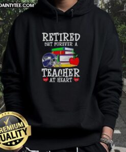 Awesome retired but forever a teacher at heart Seattle Seahawks football hoodie displayed on a mannequin.