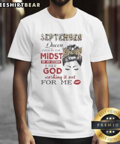 Awesome September Birthday Queen T-Shirt design featuring a confident queen amidst a storm, celebrating resilience.
