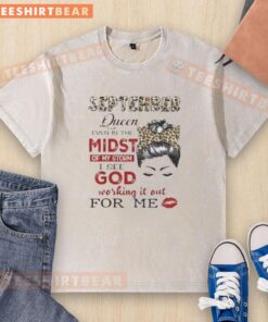 Awesome September Birthday Queen T-shirt design featuring uplifting storm-themed graphics, perfect for celebrating birthdays.