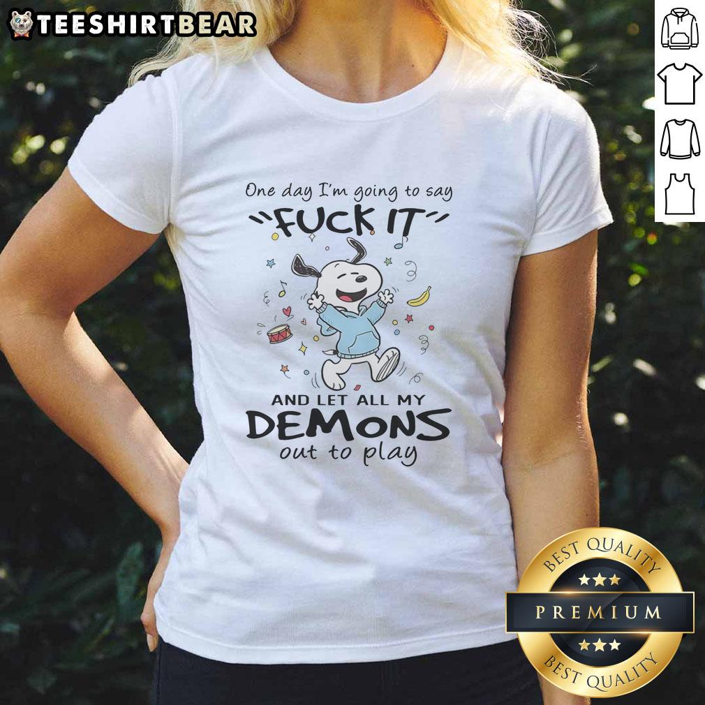 Awesome Snoopy One Day I'M Going To Say Fck It Ladies Tee Awesome Snoopy graphic tee with 'One Day Im Going to Say Fck It' text, perfect for casual ladies' fashion.