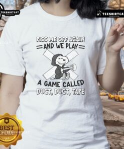 Alt Text: Awesome Snoopy 'Piss Me Off Again' game tee featuring duct tape design for ladies' casual wear.