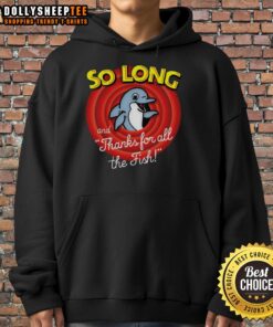 Awesome So Long And Thanks For All The Fish Hoodie featuring a fun design for fans of Douglas Adams' work.