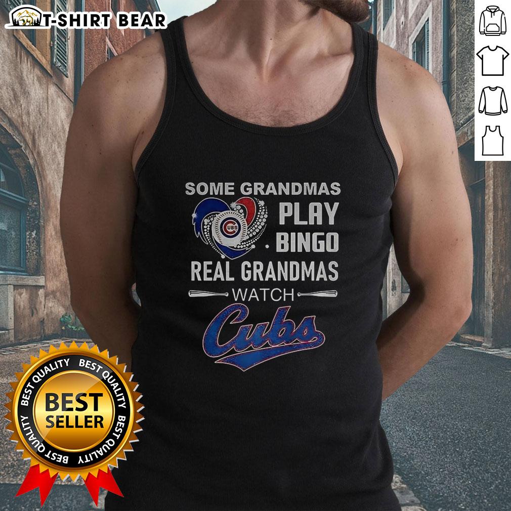 Awesome Some Grandmas Play Bingo Real Grandmas Watch Chicago Cubs Baseball Diamond Heart Tank Top Real grandmas play bingo and cheer for the Chicago Cubs in a heart tank top, showcasing their awesome spirit.