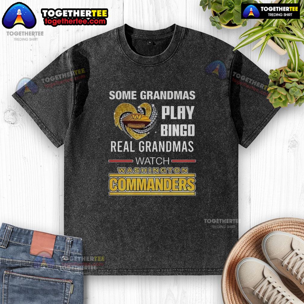 Awesome Some Grandmas Play Bingo Real Grandmas Watch Washington Commanders Football Diamond Heart Washed T-Shirt Grandmas playing bingo in a Washington Commanders football-themed t-shirt, showcasing fun and team spirit.