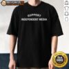 Awesome Support Independent Media T-Shirt featuring a bold graphic promoting independent journalism and media freedom.