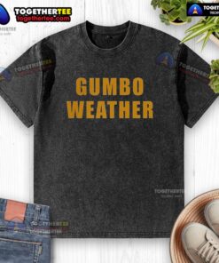 Awesome T-Bob Hebert wearing a Gumbo Weather washed t-shirt, showcasing a stylish and comfortable casual look.