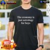 Awesome The Economy Is Just Astrology For Boys T-Shirt featuring a bold graphic and trendy design for casual wear.