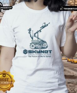 Awesome Skynet Ladies Tee showcasing futuristic world safety design, perfect for tech enthusiasts and safety advocates.