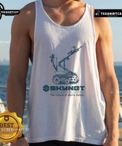 Awesome The Future Of World Safety Skynet Tank Top featuring a bold design and futuristic graphics for stylish comfort.