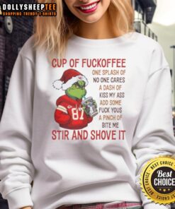 Awesome Grinch Kansas City Chiefs sweatshirt featuring humorous coffee graphic and playful text for fans.