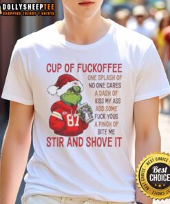 Alt Text: Awesome The Grinch Kansas City Chiefs Cup Of Fuckoffee T-Shirt with humorous design for fans