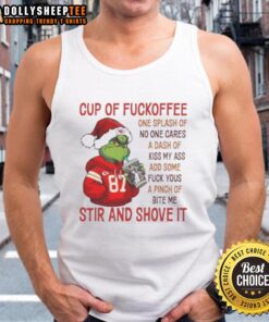 Awesome Grinch Kansas City Chiefs coffee tank top featuring humorous text about coffee and attitude.