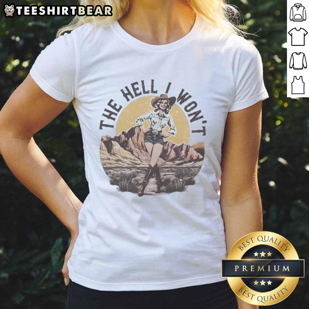 Awesome The Hell I Won'T Vintage Cowboy Girl Ladies Tee Alt Text: Vintage Cowboy Girl Ladies Tee featuring the phrase Awesome-The-Hell-I-Wont in stylish typography.
