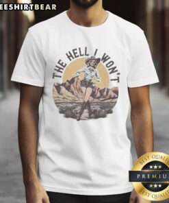 Vintage cowboy girl t-shirt featuring 'Awesome The Hell I Won'T' slogan, perfect for western fashion enthusiasts.