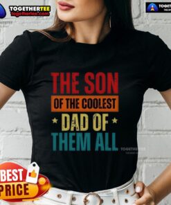 Awesome Fathers Day ladies tee featuring 'Son Of The Coolest Dad' design, perfect gift for celebrating fathers.