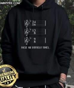 Awesome hoodie featuring humorous music notes design, perfect for navigating difficult times with style.