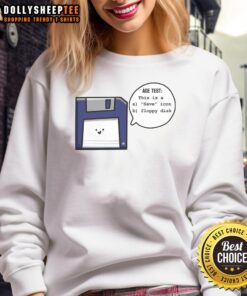 Alt Text: Awesome Save Icon Floppy Disk Age Test Sweatshirt featuring a retro design for tech enthusiasts and nostalgia lovers.
