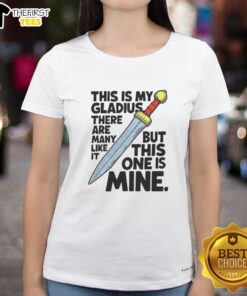 Awesome ladies tee featuring a Gladius sword design with the phrase 'This is my Gladius, there are many like it'.