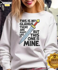 Alt Text: Awesome sweatshirt featuring 'This Is My Gladius' design, perfect for sword enthusiasts and fans of unique apparel.