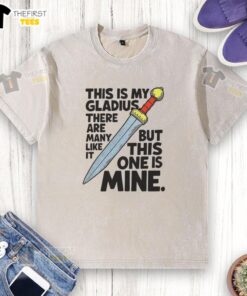 Awesome Gladius sword graphic on a washed t-shirt, showcasing a unique design with the phrase 'This is my sword.'
