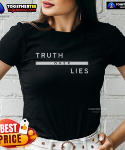 Awesome Truth Over Lies Ladies Tee featuring bold graphic design on a stylish women's shirt for truth advocates.