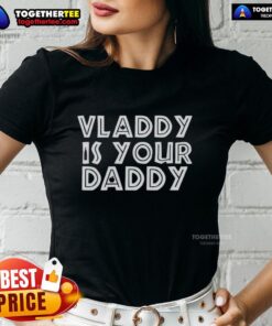 Awesome Vladimir Guerrero Jr. Toronto Blue Jays 'Vladdy Is Your Daddy' ladies tee showcasing team spirit and stylish design.