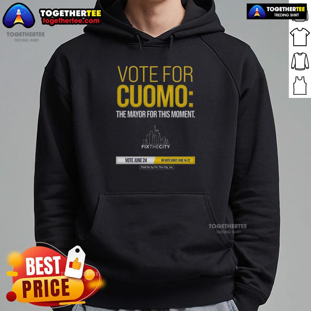 Awesome Vote For Cuomo The Mayo Fo This Moment Paid For By Fix The City Inc Hoodie Alt Text: Awesome Vote for Cuomo hoodie by Fix The City Inc, featuring bold graphics and a message for civic engagement.