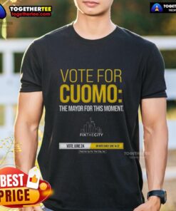 Alt Text: Awesome Vote For Cuomo The Mayo T-Shirt by Fix The City Inc promoting civic engagement and political awareness.