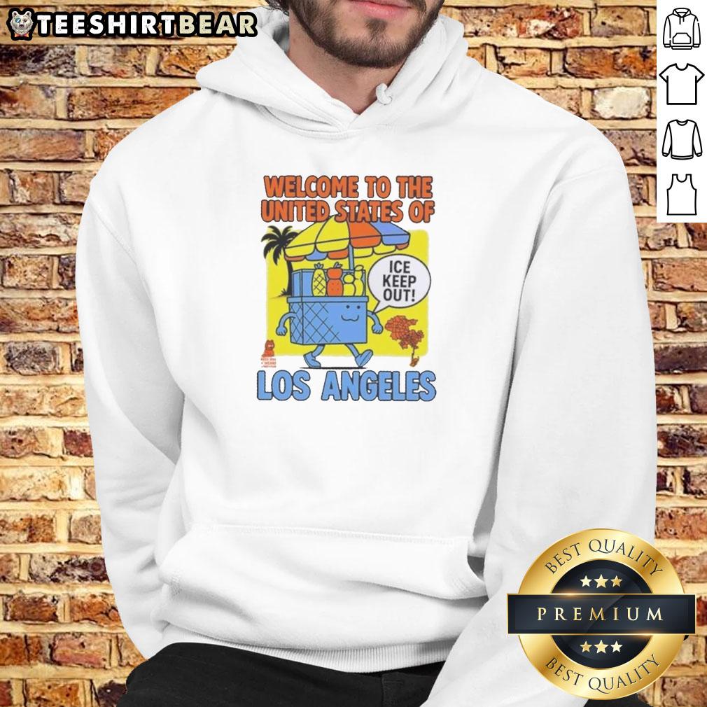Awesome Welcome To The United States Of Ice Keep Out Los Angeles Hoodie Awesome Welcome to the United States of Ice hoodie in Los Angeles, perfect for staying warm and stylish.