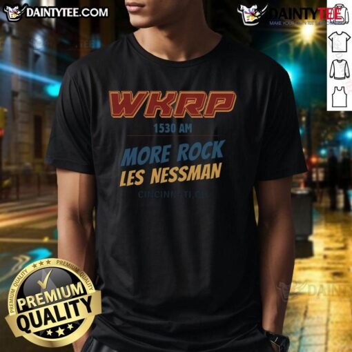 Awesome Wkrp 1530AM More Rock Les Nessman Cincinnati OH T-Shirt featuring vintage design and radio station logo.