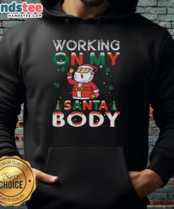 Person wearing an Awesome Working On My Santa Body Hoodie, showcasing festive spirit and holiday cheer.