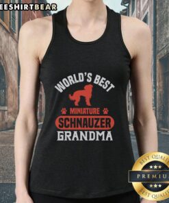Grandma wearing an Awesome World's Best Miniature Schnauzer tank top, showcasing love for her pet schnauzer.