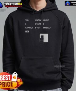 Stylish Nin hoodie featuring 'Awesome You Know Once I Start I Cannot Stop Myself' design, perfect for casual wear.