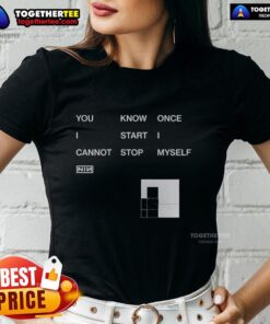 Stylish Nin Ladies Tee featuring 'Awesome, You Know Once I Start I Cannot Stop Myself' design, perfect for casual wear.