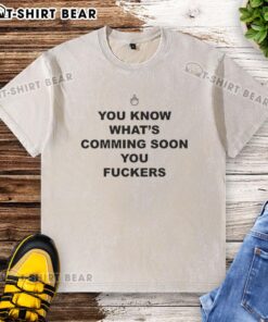 Awesome You Know Whats Coming Soon You F*ers Mouse Pointer T-Shirt in vibrant colors, perfect for casual wear.
