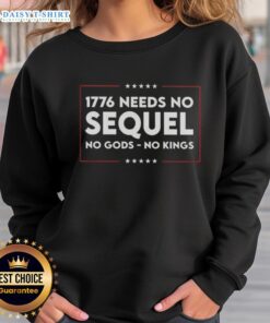 Alt Text: Cute 1776 sweatshirt featuring 'No Gods No Kings' design, perfect for casual wear and expressing individuality.