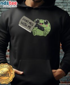 Adorable Cute Frog hoodie design with a warning message: 'Don't Mess With Me' for quirky fashion lovers.