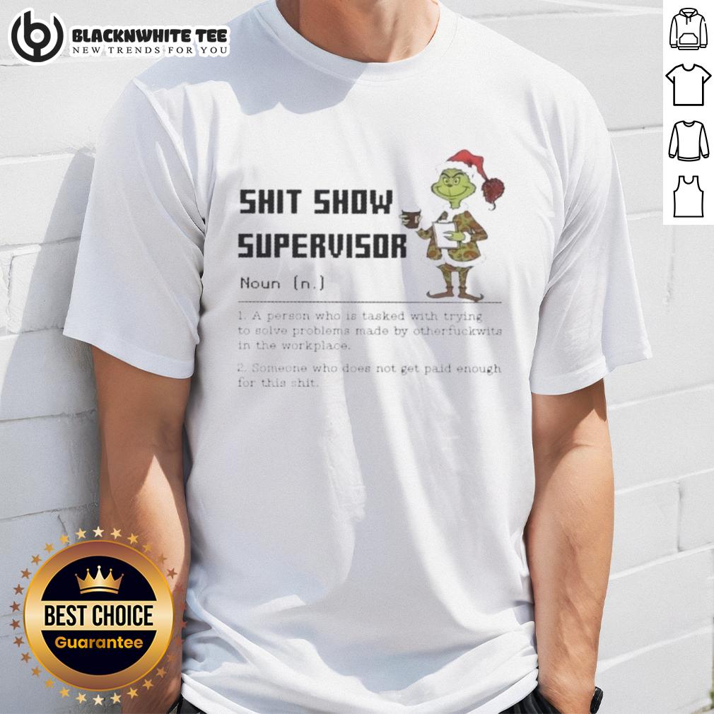 Cute Grinch Shit Show Supervisor Noun Merry Christmas T Shirt Cute Grinch Shit Show Supervisor T-Shirt for Merry Christmas, featuring a whimsical Grinch design perfect for festive fun.