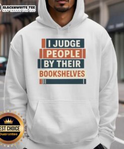 Alt Text: Cute I Judge People By Their Bookshelves Hoodie featuring a cozy design, perfect for book lovers and bibliophiles.
