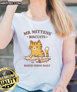 Adorable Cute Mr. Mittens Biscuits Baked Fresh Daily Ladies Tee featuring a whimsical cat design in vibrant colors.