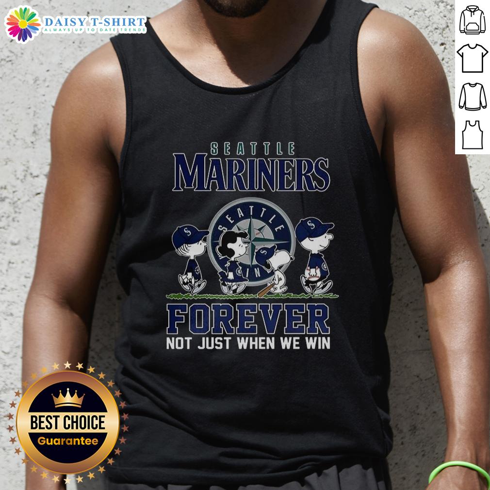 Cute Snoopy And Friends X Seattle Mariners Forever Not Just When We Win Baseball Lovers Tank Top Alt Text: Cute Snoopy and Friends X Seattle Mariners tank top for baseball lovers, featuring the phrase Forever, Not Just When We Win.