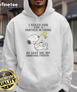 Alt Text: Cute Snoopy and Woodstock hoodie with text I Asked For A Partner In Crime, He Sent Me My Smartass Friend.