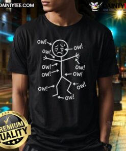 Alt Text: Cute Stickman Ow Ow Ow T-Shirt featuring a playful stick figure design, perfect for casual and fun outfits.