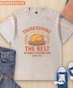 Cute Thanksgiving 'Bringing Out the Best in Family Dysfunction' washed t-shirt featuring festive design and vibrant colors.